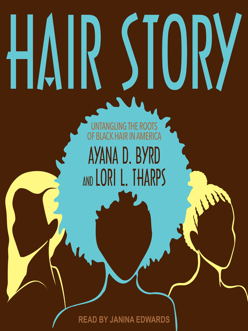 Title details for Hair Story by Ayana D. Byrd - Available